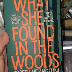 Josephine Angelini - What She Found In The Woods