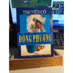 Truyện Cổ Đông Phương- NXB Văn Hoá Sài Gòn- sách lưu kho mới 95%