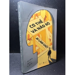 Cơ thể và não bộ: Ai làm chủ? Diêu Nãi Lâm 2022 mới 90% HCM1111