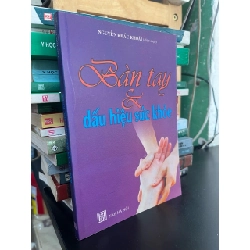 Bàn tay và dấu hiệu sức khoẻ - Nguyễn Khắc Khoái