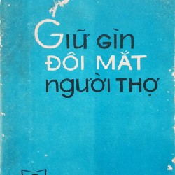 Giữ gìn đôi mắt người thợ 14424