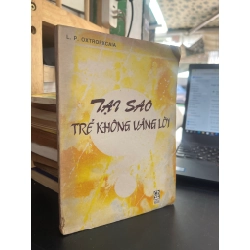 Tại Sao Trẻ Không Vâng Lời - L.P.Oxtropxcaia