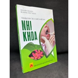 Thảo Dược Chữa Bệnh Nhi Khoa, Nguyễn Văn Đức, Mới 80% (Ố Nhẹ), 2016 SBM0404 134542