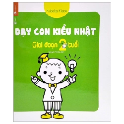 Dạy con kiểu Nhật - giai đoạn 2 tuổi (TB) - Kubota Kisou 2018 New 100% HCM.PO 348463