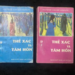 Thể xác và Tâm hồn- Maxence Van der Meersch. 1042335
