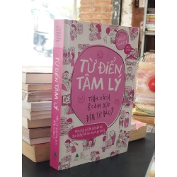 Từ điển tâm lý: Tính cách và cảm xúc đến từ đâu?