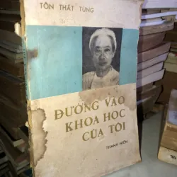 Đường vào khoa học của tôi- Tôn Thất Tùng 