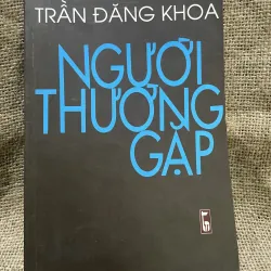 Người cùng thời- Trần đăng Khoa