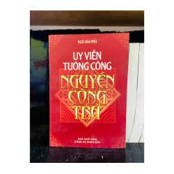 Uy viễn tướng công Nguyễn Công Trứ - Ngô Văn Phú