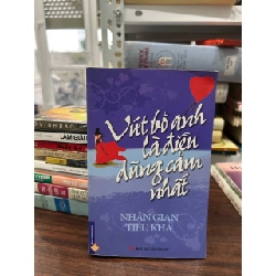 Vứt Bỏ Anh Là Điều Dũng Cảm Nhất - Nhân Gian Tiểu Khả - Nhân Gian Tiểu Khả
