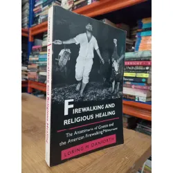 Firewalking and religious healing - Loring M. Danforth 598392