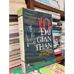 10 đại gian thần trong lịch sử Trung Quốc - Nhiễm Vạn Lý
biên soạn