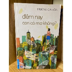 Đêm nay con có mơ không- Tác giả Trương Gia Hoà
