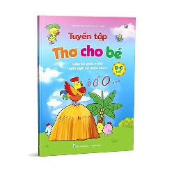 TUYỂN TẬP THƠ CHO BÉ 0-6 TUỔI GIÚP PHÁT TRIỂN NGÔN NGỮ VÀ NHẬN THỨC