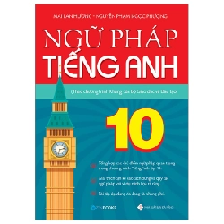 Ngữ Pháp Tiếng Anh 10 (Theo Chương Trình Khung Của Bộ Giáo Dục Và Đào Tạo) - Mai Lan Hương, Trần Thị Tuyết Trinh