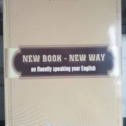 Sách Học tiếng Anh New Book - New Way on Fluently Speaking Your English 934904
