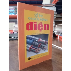 Sổ tay chuyên ngành Điện - Tăng Văn Mùi, Trần Duy Nam