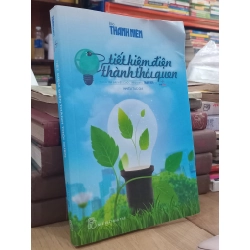 Tiết kiệm điện thành thói quen - nhiều tác giả
