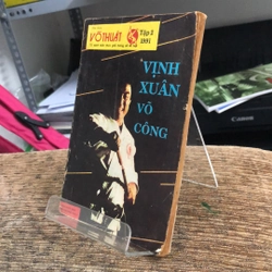 TÌM HIỂU VÕ THUẬT TỦ SÁCH KIẾN THỨC PHỔ THÔNG VỀ VÕ HỌC VỊNH XUÂN VÕ CÔNG 222804