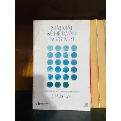 Mãi mãi sẽ hết vào ngày mai - Gia Đoàn - VĂN HỌC - VAVO1211
