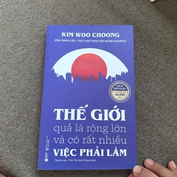 Thế giới quả là rộng lớn và có rất nhiều việc để làm