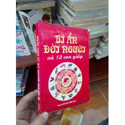 Bí ẩn đời người và 12 con giáp 2012 Sách tôn giáo - tâm linh VAVO-AK19