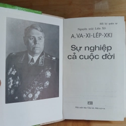 Sự Nghiệp Cả Cuộc Đời - Hồi Ký Quân Sự Của Nguyên Soái Liên Xô A.VA-XI-LÉP-XKI (Xb 1984) 522892