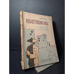 Người Trung Hoa Lưu Lạc - Đào Hùng mới 70% 1987 HCM2507 LỊCH SỬ - CHÍNH TRỊ - TRIẾT HỌC