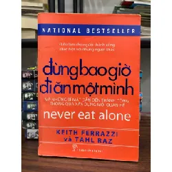 đừng bao giờ đi ăn một mình- Keith Ferrazzi 699118