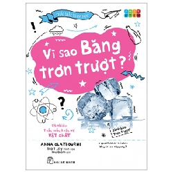 Thắc Mắc Khoa Học - STEM - Vì Sao Băng Trơn Trượt? Và Nhiều Thắc Mắc Khác Về Vật Chất - Anna Claybourne, Matt Lilly (Mới 100%) Kiến thức bách khoa, NXB Trẻ - SÁCH ĐẠI HỌC 481586