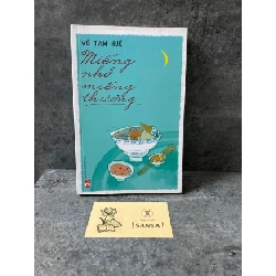 Miếng nhớ miếng thương- Vũ Tam Hoè Sách văn học STB0302