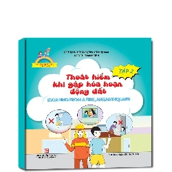 Kỹ năng thoát hiểm cho bé yêu: Thoát hiểm khi gặp hỏa hoạn, động đất T2 (TB2019) mới 100% Lê Thị Linh Trang - Ngô Thị Thanh Tiên 2019 HCM.PO Oreka-Blogmeo 149096