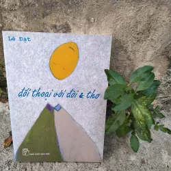 Đối thoại với đời và thơ của Lê Đạt  1023865