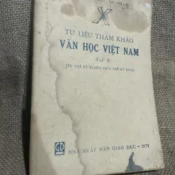 Tư liệu tham khảo văn học Việt Nam (TỪ THỂ KÝ XI ĐỀN GIỮA THỂ KỶ XVIII)