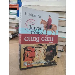 Chuyện trong cung cấm - Hướng Tư 607128