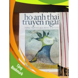 (TẶNG BOOKMARK) Tiếng thở dài qua rừng Kim Tước - Hồ Anh Thái - VĂN HỌC - RBK2011-14