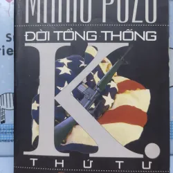 Sách: Đời tổng thống K thứ tư - TG: Mario Puzo (A3)