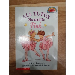 All Tutus Should Be Pink - Sheri Brownrigg & Meredith Johnson