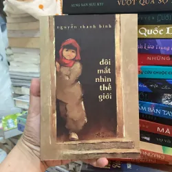 (Văn học) - Đôi mắt nhìn thế giới - Nguyễn Thanh Bình