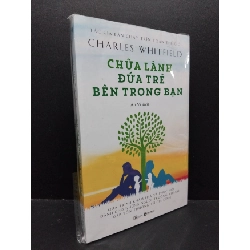 Chữa lành đứa trẻ trong bạn mới 100% HCM1209 Charles Whitfield TÂM LÝ Rebooks.vn