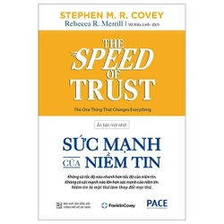 Sức Mạnh Của Niềm Tin - Stephen M. R. Covey (BÌA CỨNG)