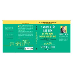 7 Nguyên Tắc Bất Biến Để Xây Dựng Doanh Nghiệp Nhỏ - Steven S. Little 68425