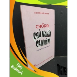(TẶNG BOOKMARK) Chống chủ nghĩa cá nhân mới 80% bẩn 2019 RBK2811 Nguyễn Chí Thanh GIÁO TRÌNH, CHUYÊN MÔN