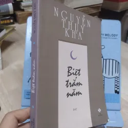 Sách: Biệt trăm năm - TG: Nguyễn Thuỵ Kha (A2) 933524