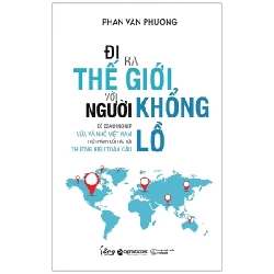Đi Ra Thế Giới Với Người Khổng Lồ - Phan Văn Phương ASB.PO Oreka-Blogmeo120125