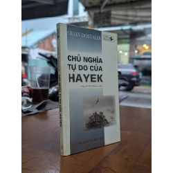 CHỦ NGHĨA TỰ DO CỦA HAYEK - GILLES DOSTALER