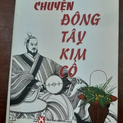 CHUYỆN ĐÔNG TÂY KIM CỔ 284637