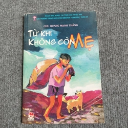 TỪ KHI KHÔNG CÒN MẸ