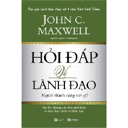 Hỏi Đáp Về Lãnh Đạo - John C. Maxwell (Mới 100%) Quản trị, lãnh đạo, Thái Hà Books - SÁCH ĐẠI HỌC