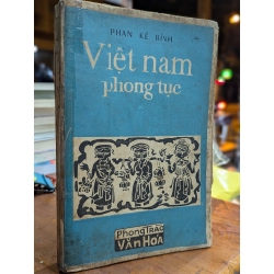 VIỆT NAM PHONG TỤC - PHAN KẾ BÍNH 191600